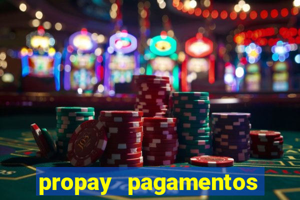 propay pagamentos ltda jogos